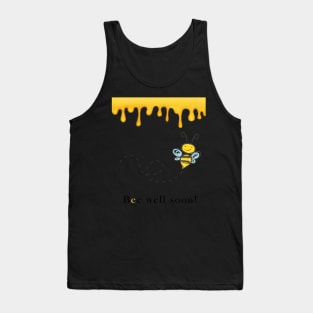 Bee well soon Tank Top